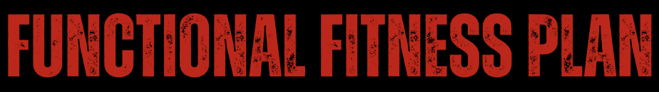 Text image reading "Functional Fitness Plan" in bold red letters on a black background.