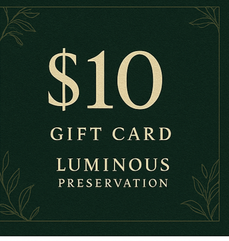 Luminous Preservation Gift Cards