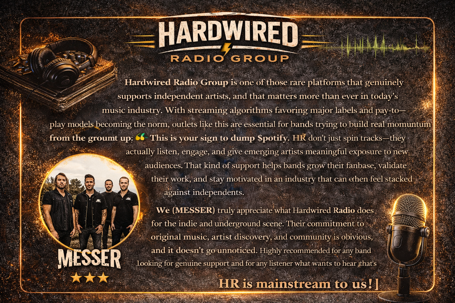 A promotional poster for Hardwired Radio Group featuring a DJ headset, a photo of a band named MESSER, and a microphone with a dark background and orange accents. The poster highlights support for independent artists and includes quotes and descriptions about the group's mission.