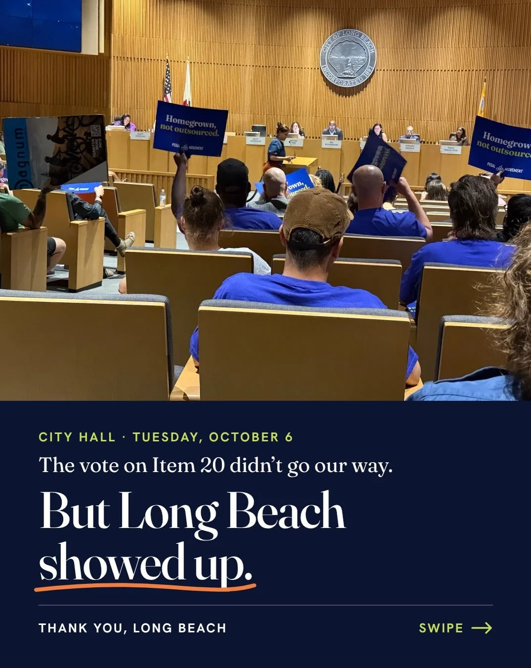 Last night, Long Beach showed up for us.

Nearly 1,100 of you sent comments to City Council. About 50 of you held signs. About 40 of you got up and spoke. You did that for a small local bike company and the people who work here, and we won&rsquo;t fo