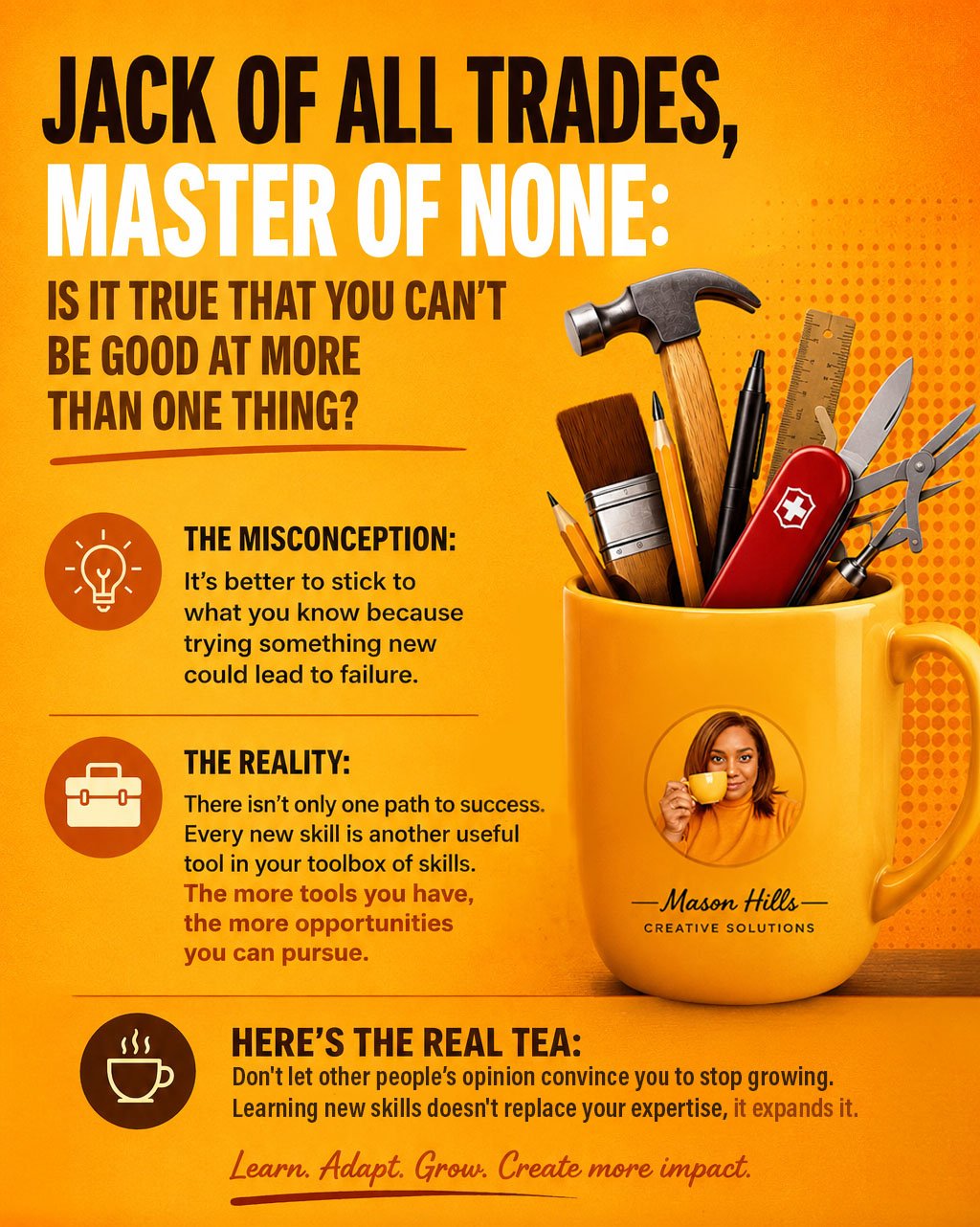 Jack of All Trades, Master of None: Is it true that you can't be good at more than one thing?