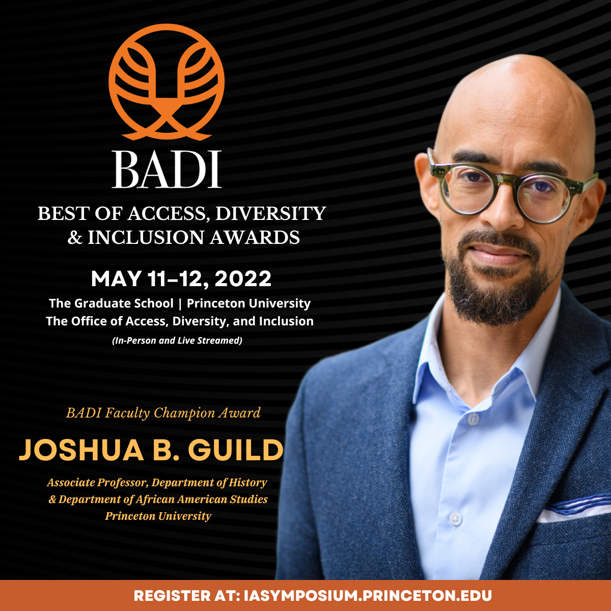 Promotional poster for the BADI Best of Access, Diversity & Inclusion Awards 2022, featuring a man with glasses and a beard in a blue blazer and white shirt, with Princeton University branding and event details.