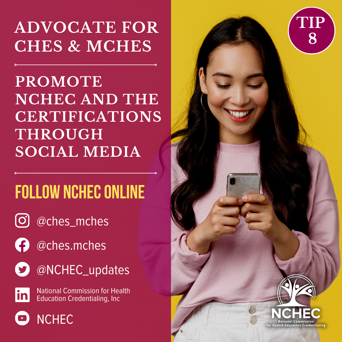 A young woman with long dark hair smiling while looking at her phone against a yellow background. Overlaying text promotes advocating for CHES and MCHES certifications through social media, including Instagram, Facebook, Twitter, LinkedIn, and YouTub