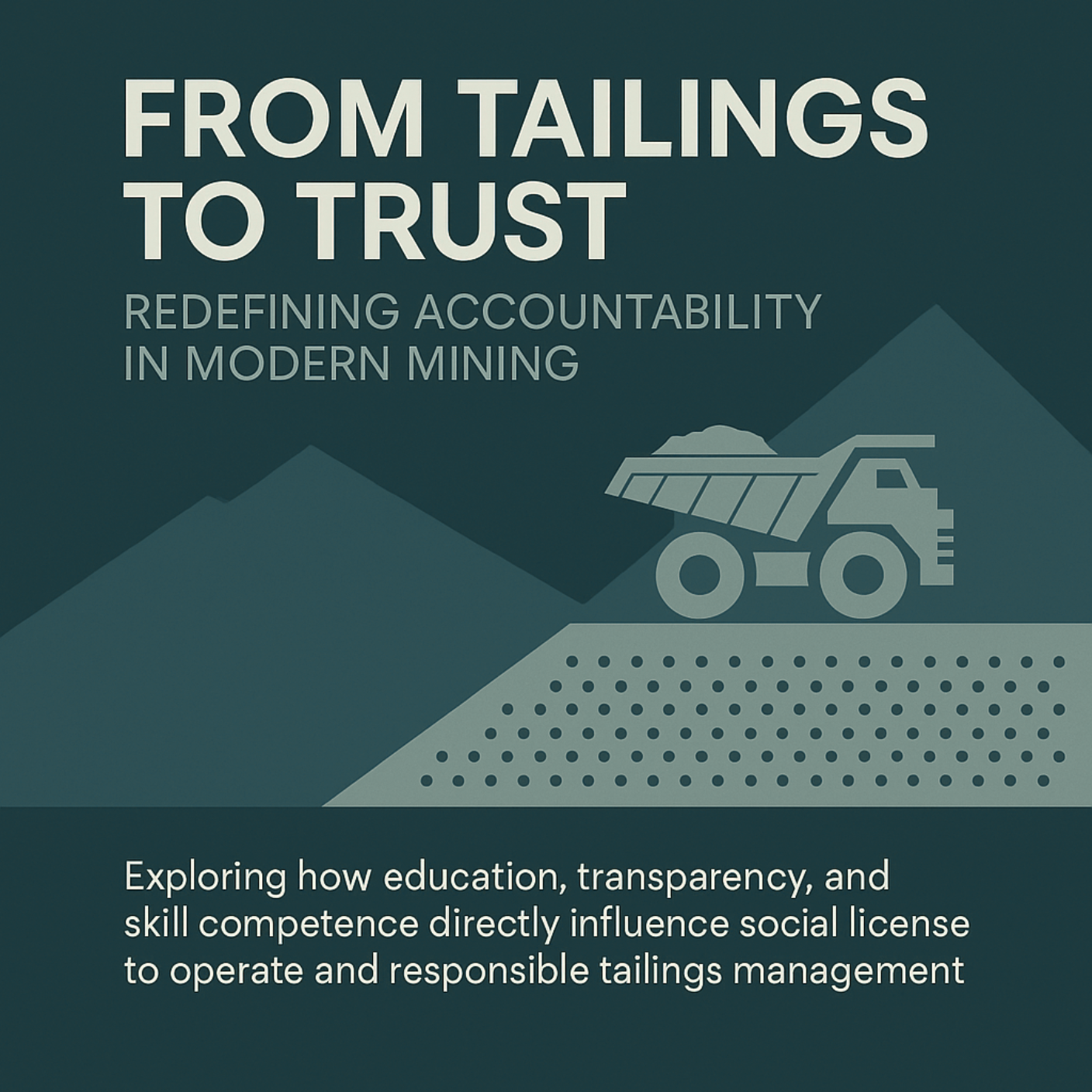 From Tailings to Trust: Redefining Accountability in Modern Mining
