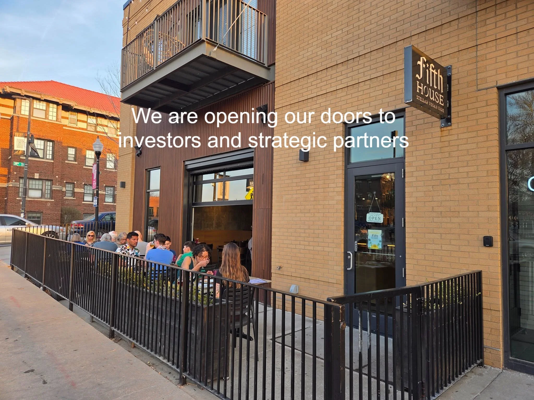We are opening our doors to strategic partners and investors who share our passion for the culinary arts. This is a growth opportunity as we plan for the Omaha streetcar years ahead. Our patio is right next to a planned stop on the streetcar route in