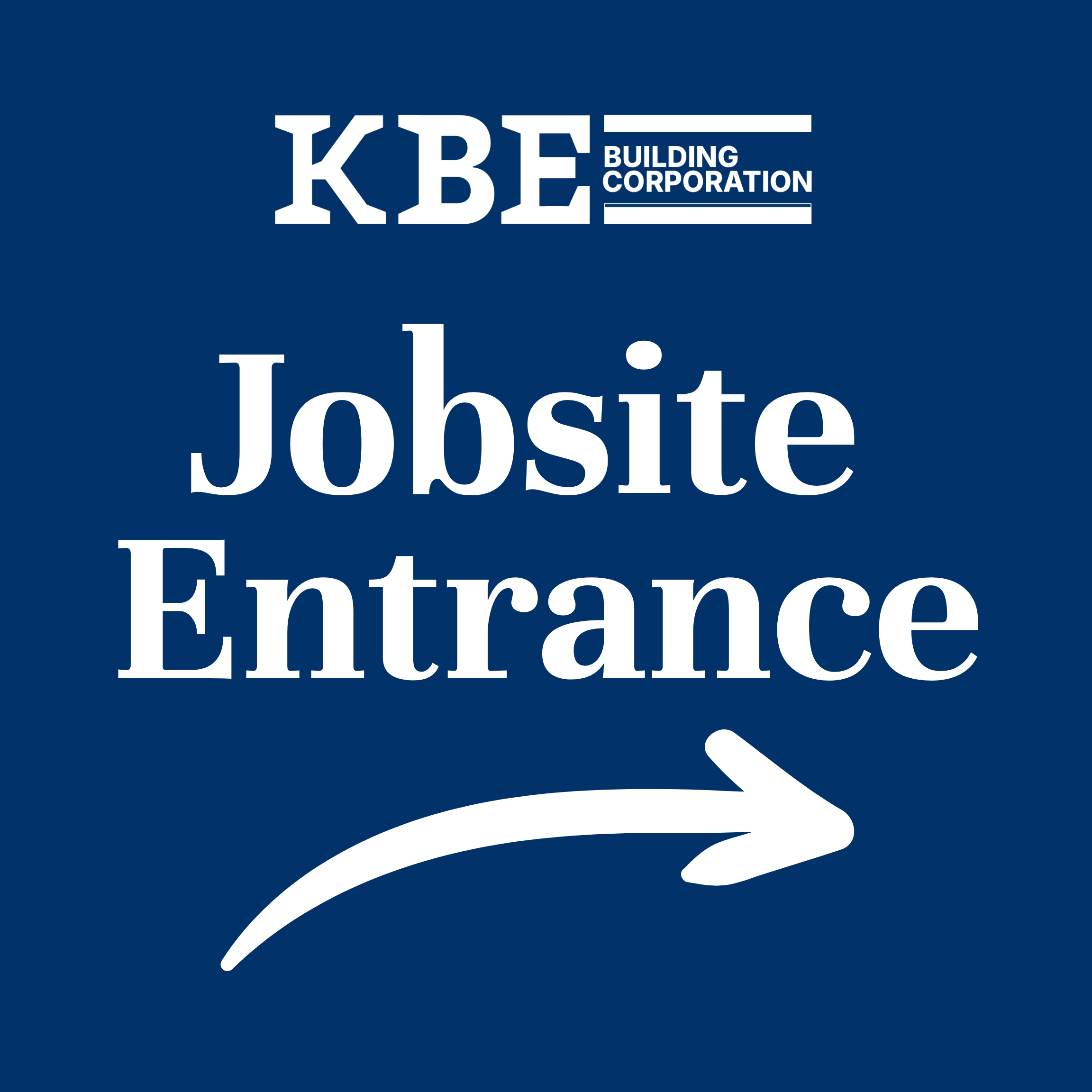 KBE Jobsite Entrance Right