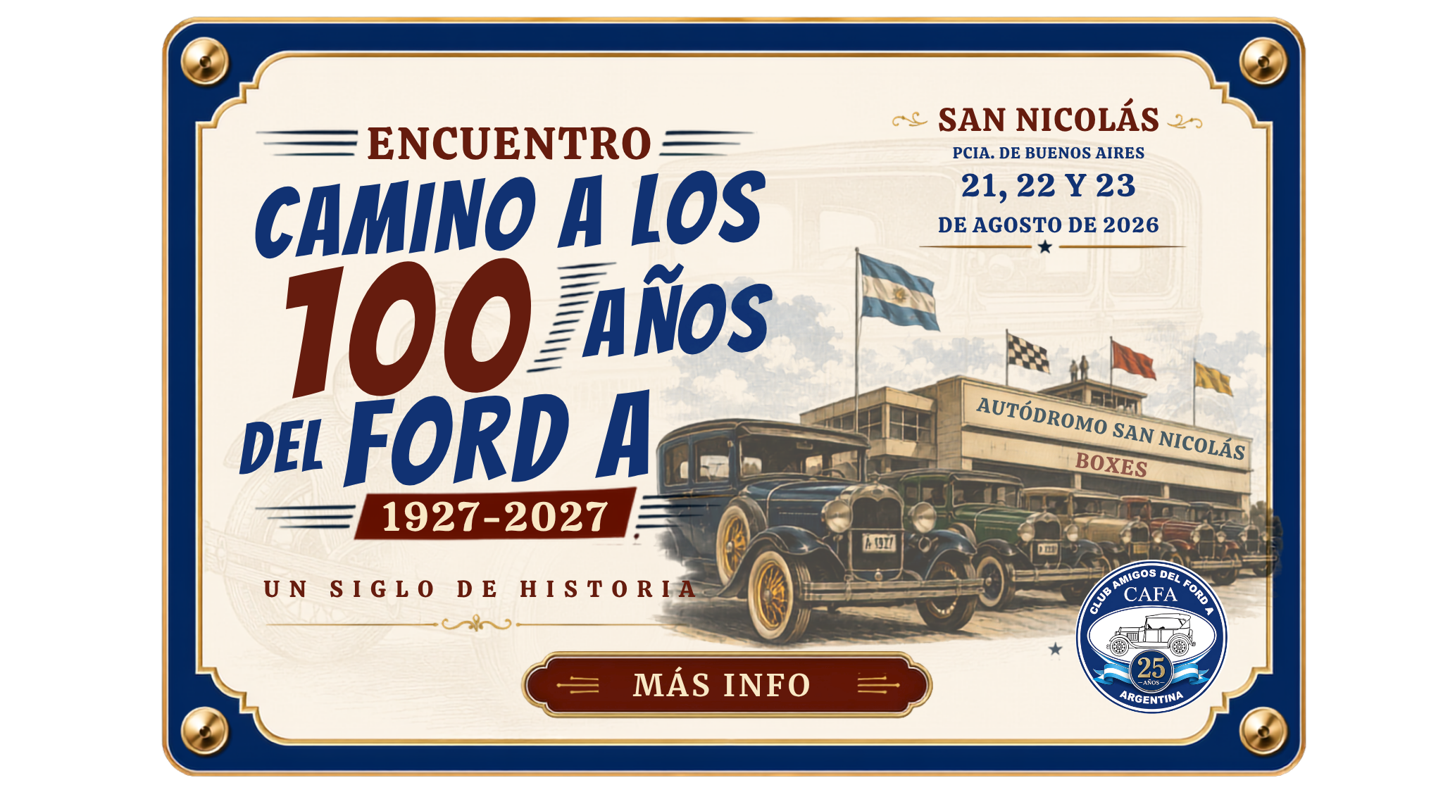 Encuentro Camino a los 100 Años del Ford A, organizado por CAFA en San Nicolás del 21 al 23 de agosto de 2026.