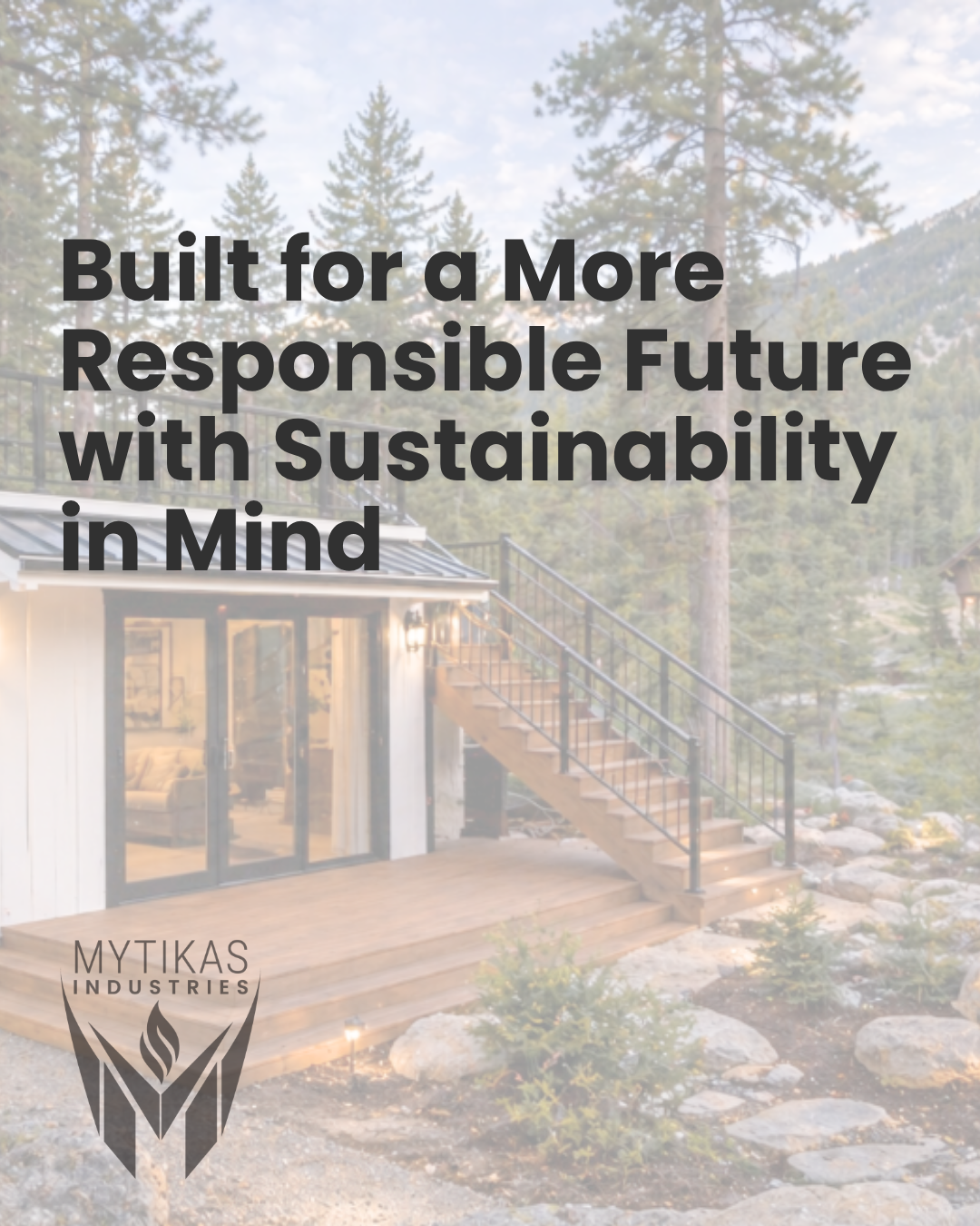 Built for a More Responsible Future with Sustainability in Mind