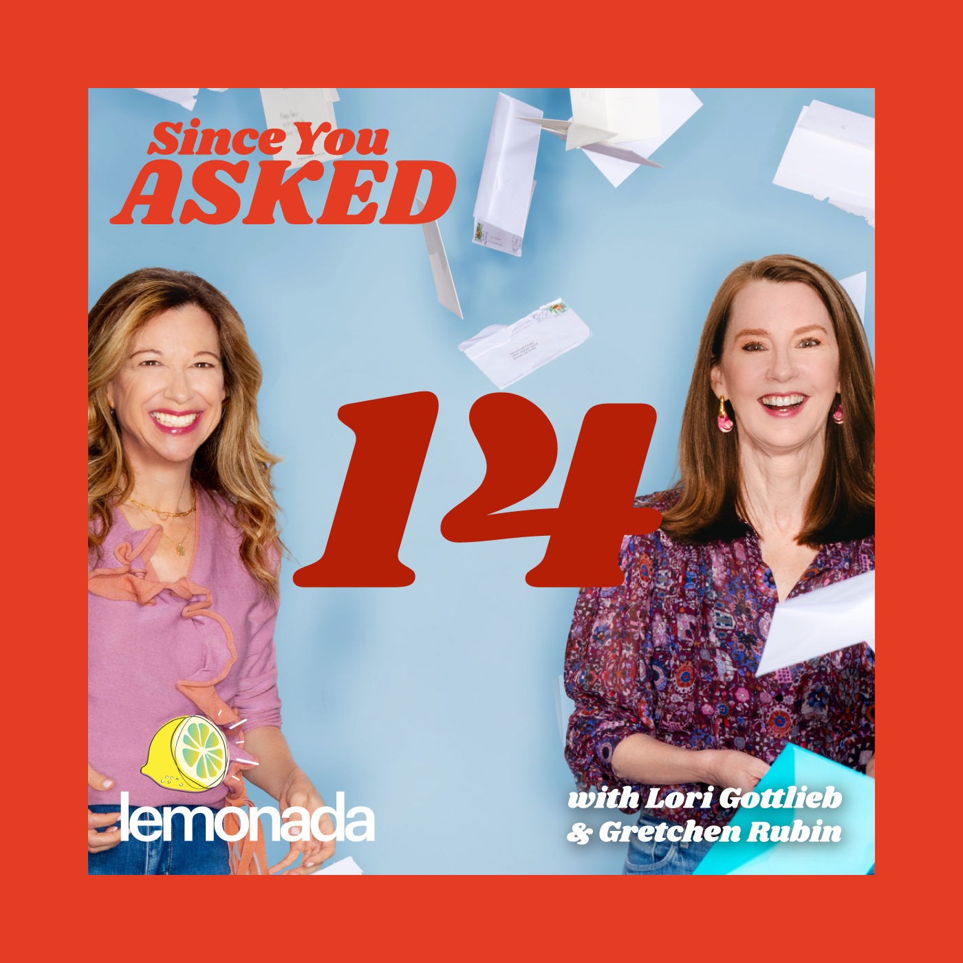 Since You Asked Podcast Episode 14