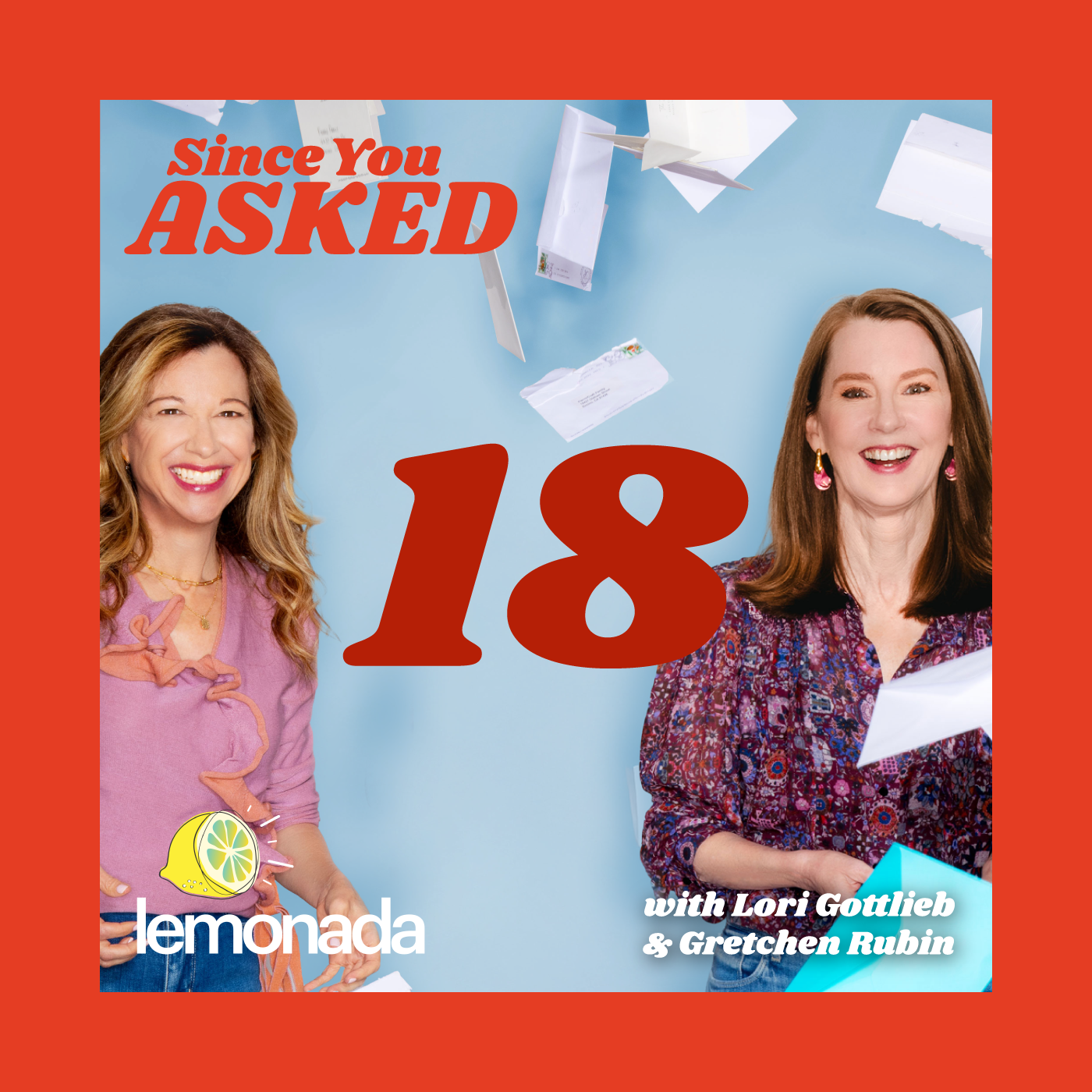 Since You Asked Podcast Episode 18