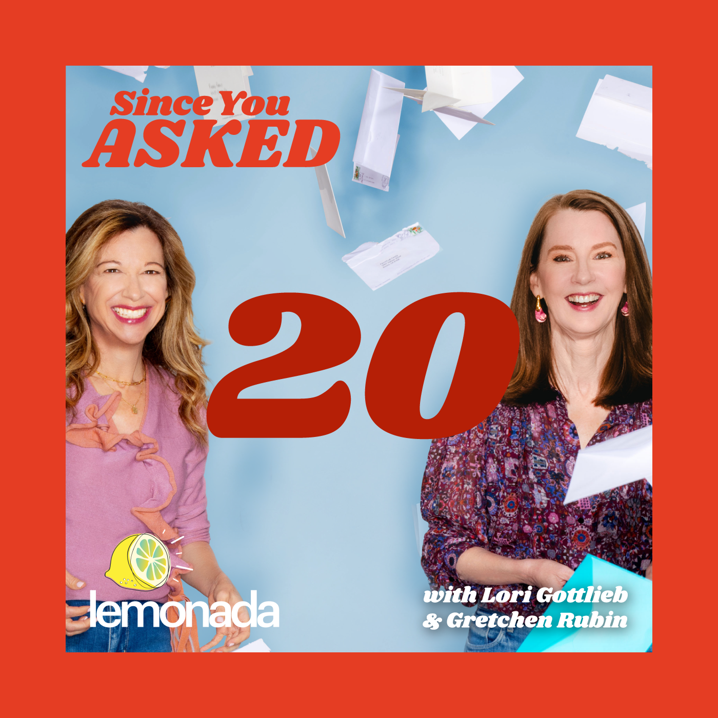 Since You Asked Podcast Episode 20