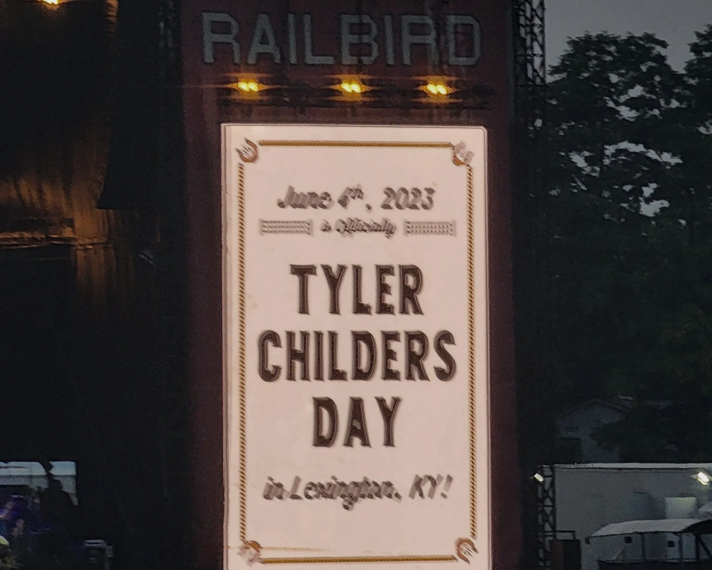 Tyler Childers Day. Railbird Music Festival. June 4th.