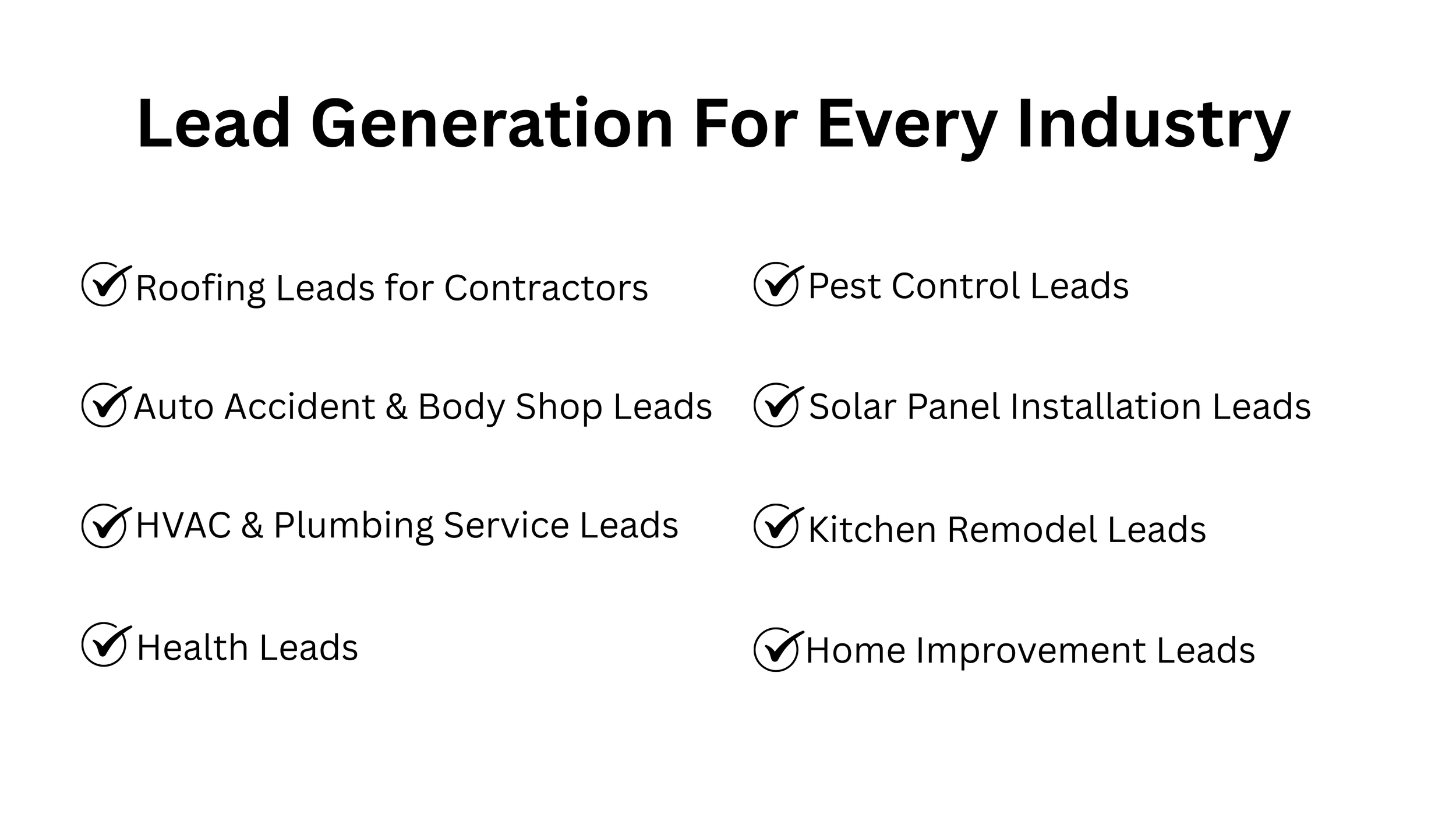 Text listing different types of lead generation services including roofing, pest control, auto accidents, solar panels, HVAC, kitchen remodel, health, and home improvement with check marks next to each.