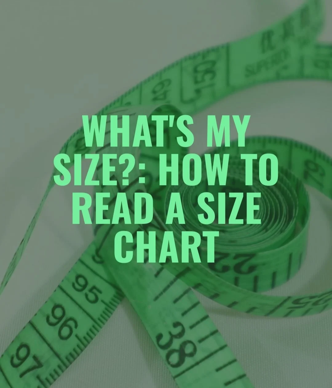 &ldquo;Remember, you are not a size, clothes are a size, and they either fit you, or they don&rsquo;t. If they don&rsquo;t, it doesn&rsquo;t mean something is wrong with you, you just need a different size.&rdquo; 

I wrote a very necessary guide to 