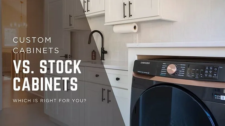 Custom Cabinets vs. Stock Cabinets: Which Is Right for You?