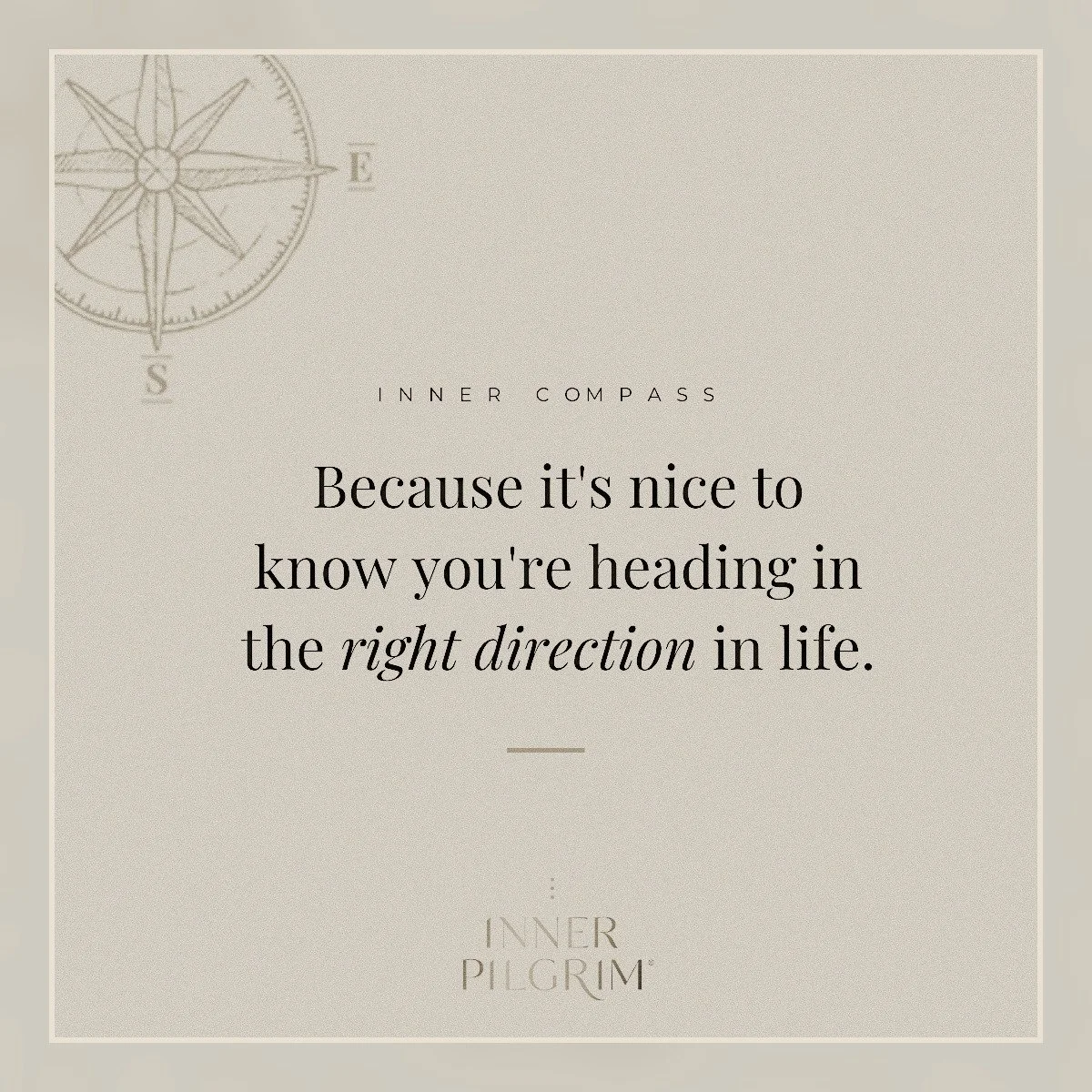 Inner compass quote about direction in life in warm beige tones