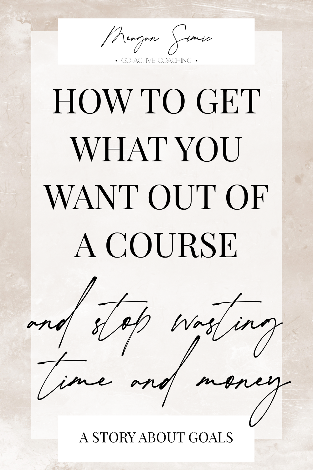 How get what you want out of a course