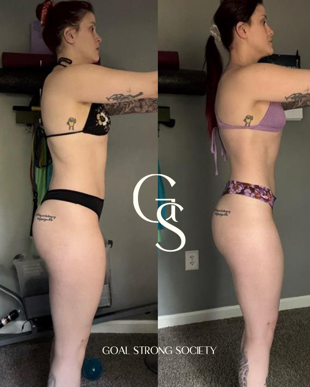 Side-by-side comparison of a woman in workout clothes before and after a fitness transformation, showcasing weight loss and toned physique, with the text 'GOAL STRONG SOCIETY' at the bottom.