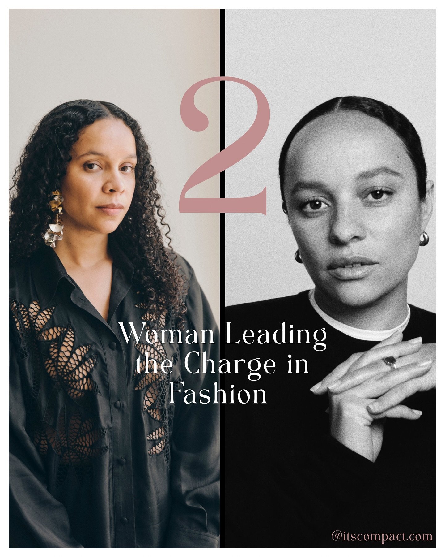 Two impactful women  that you need to know about. 

These visionary creatives are redefining what it means to lead, create, and influence in today&rsquo;s fashion landscape. Through innovation, cultural storytelling, and purpose-driven design, they&r