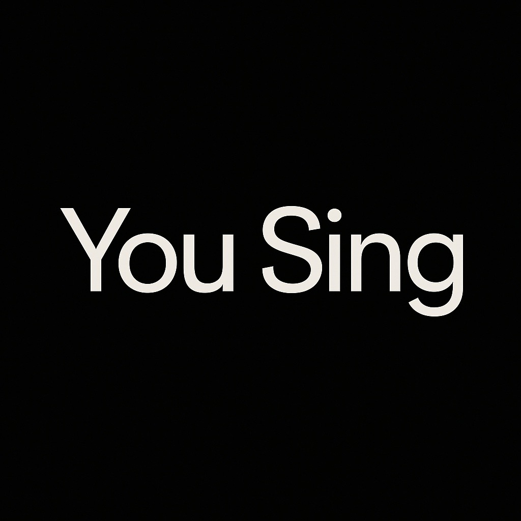 You Sing