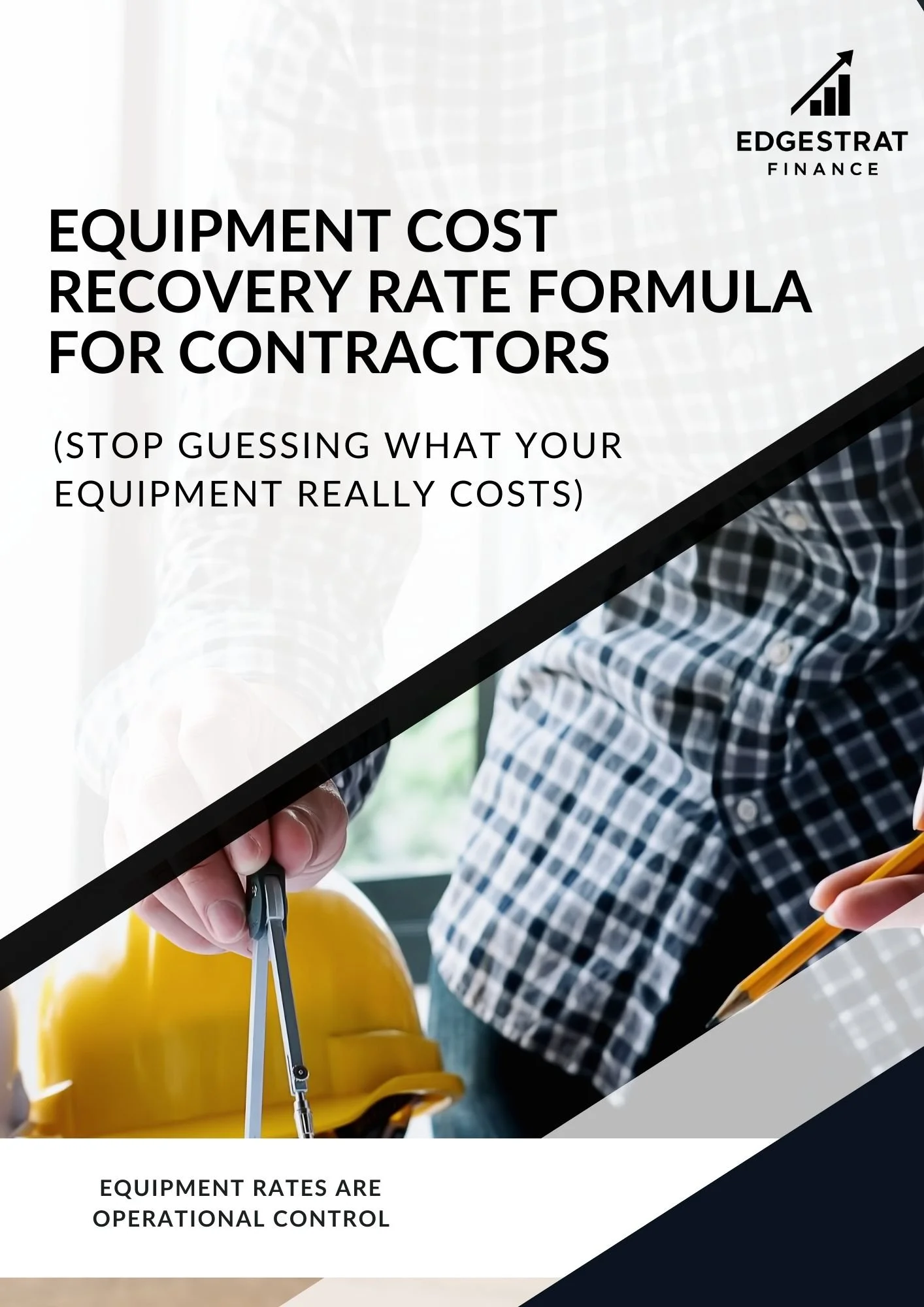 Equipment Cost Recovery Rate Formula for Contractors (Stop Guessing What Your Equipment Really Costs)