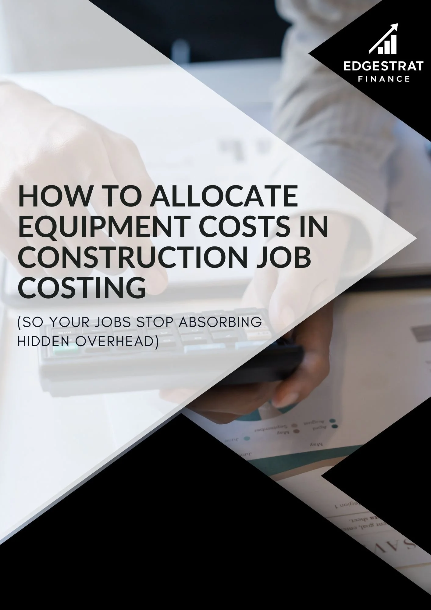 How to Allocate Equipment Costs in Construction Job Costing (So Your Jobs Stop Absorbing Hidden Overhead)