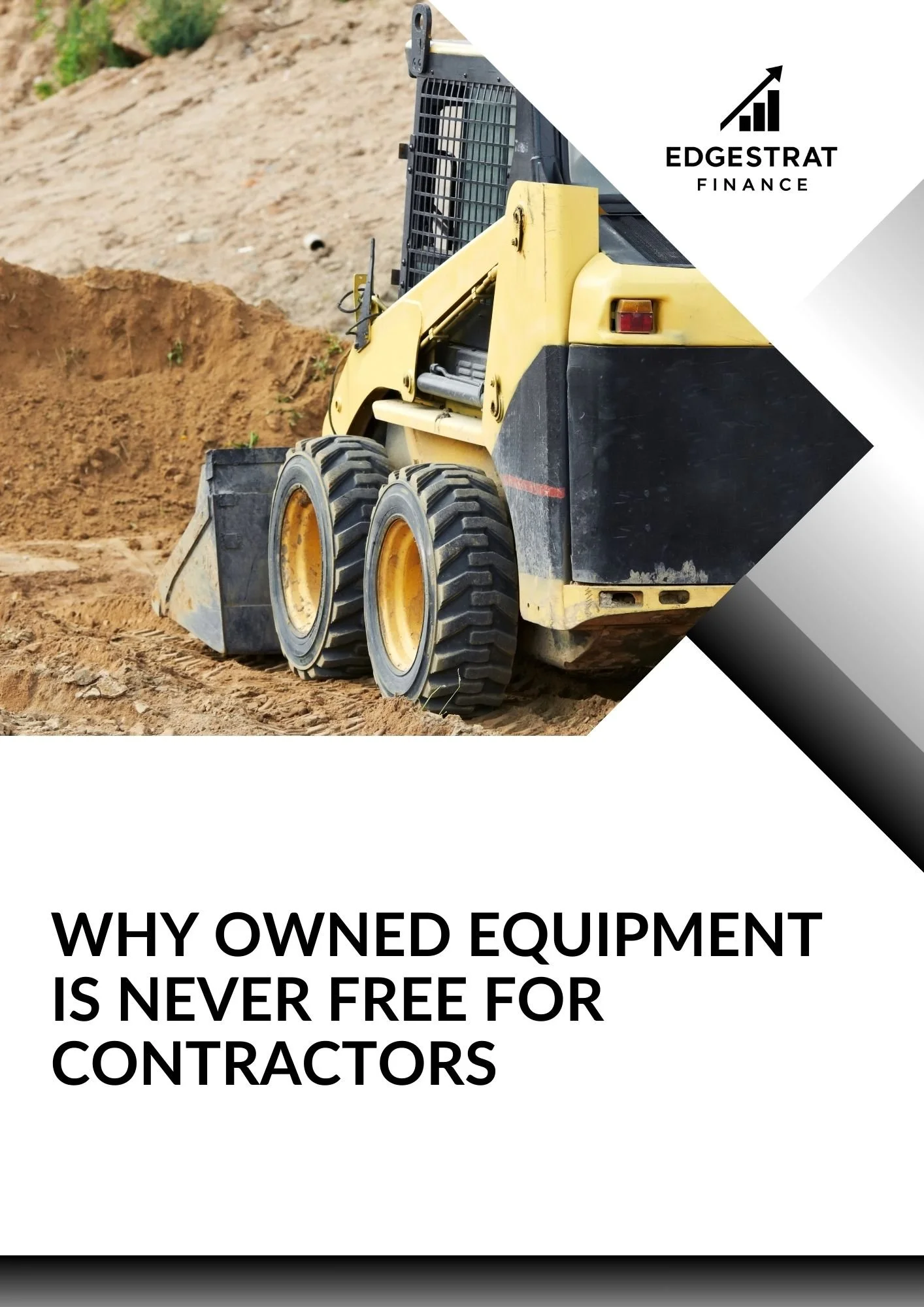 Why Owned Equipment Is Never “Free” for Contractors (Even After It’s Paid Off)
