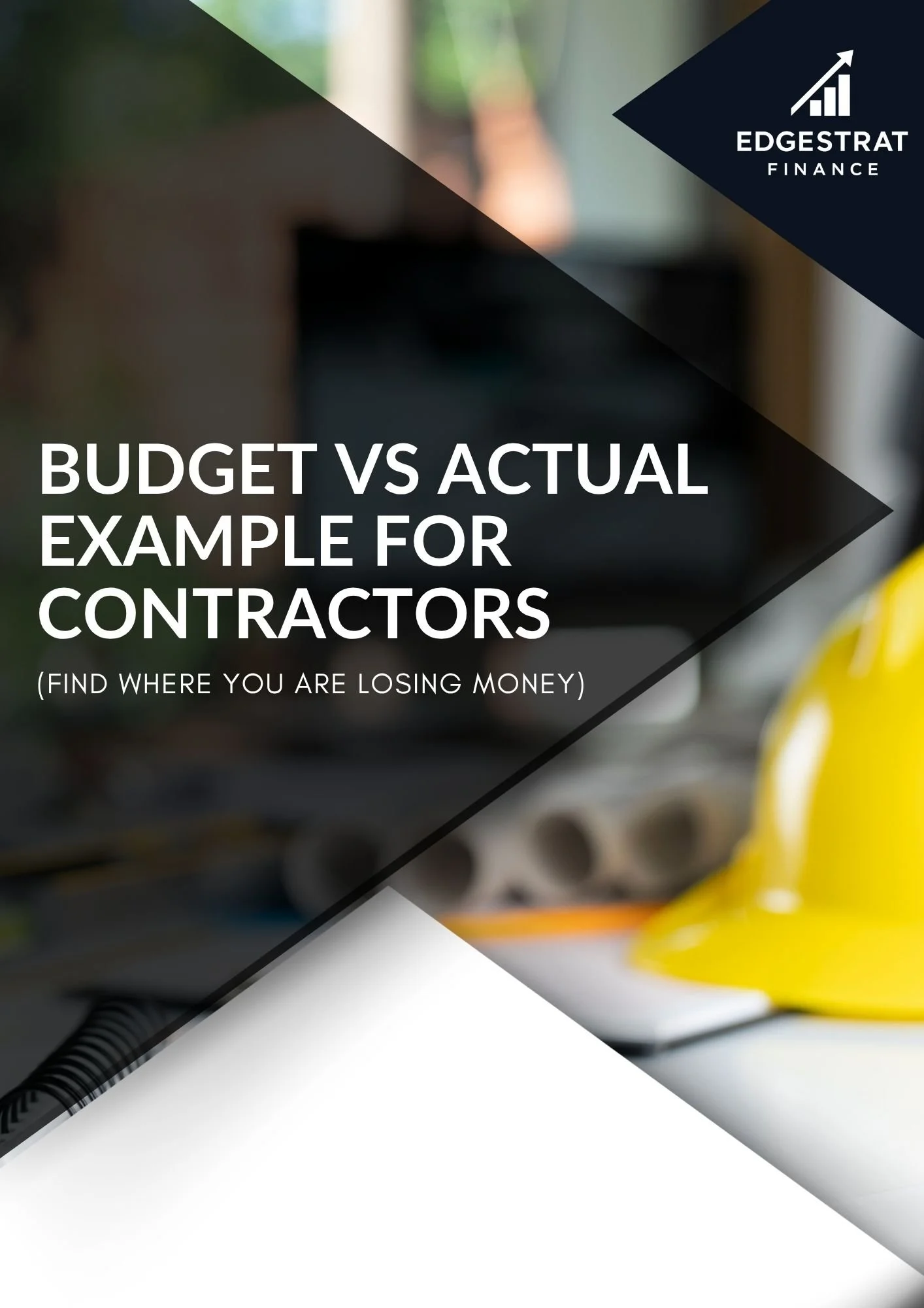 Budget vs Actual Example for Contractors (Find where you are losing money)