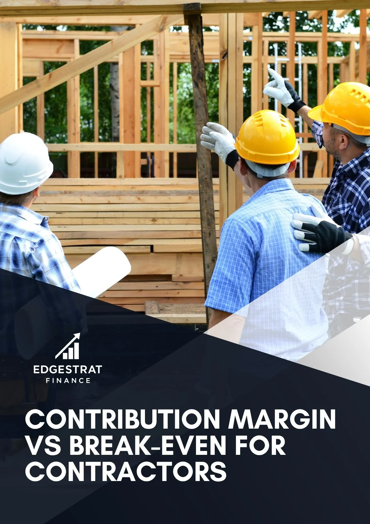 Contribution Margin vs Break-Even for Contractors