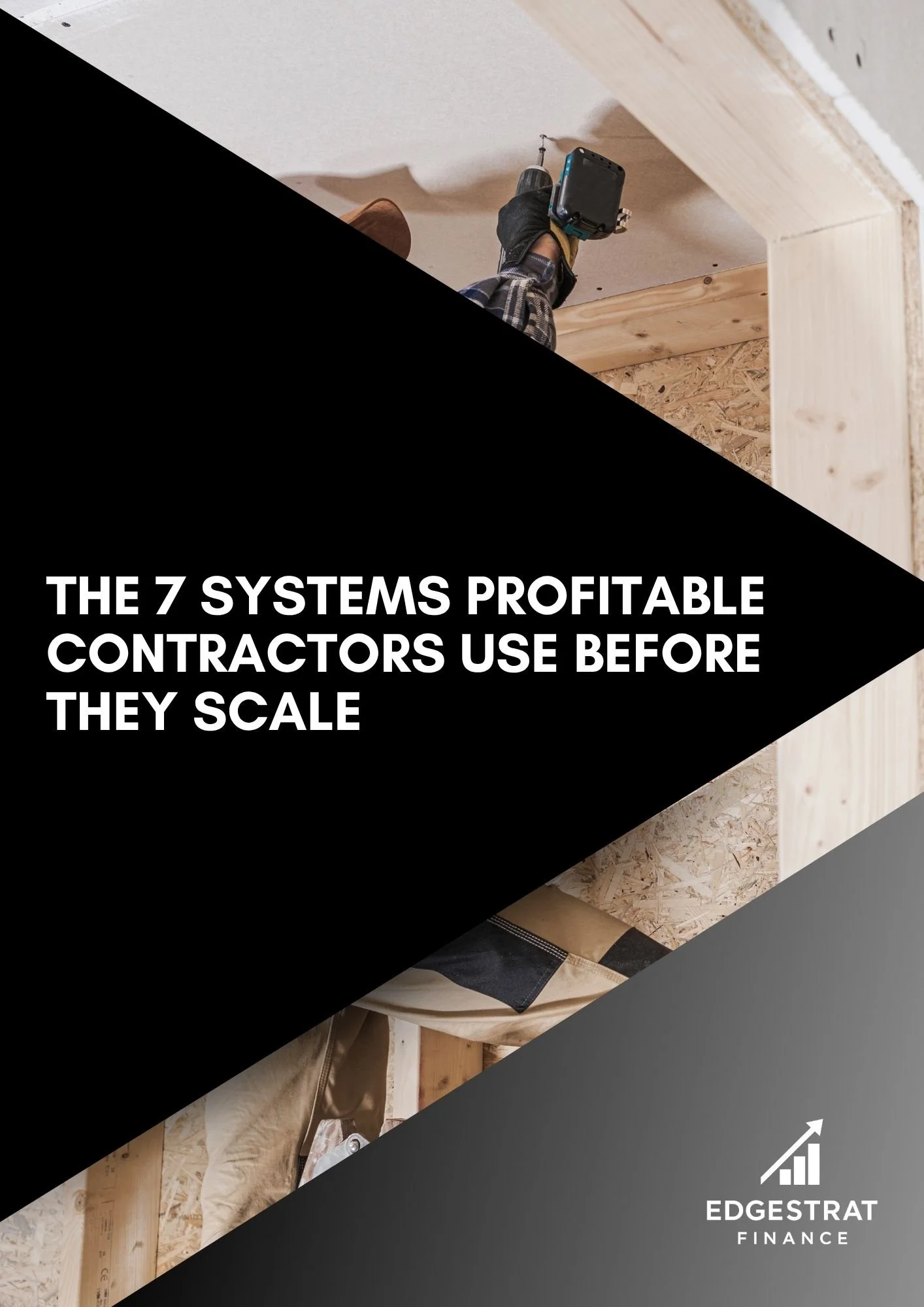 The 7 Systems Profitable Contractors Use Before They Scale