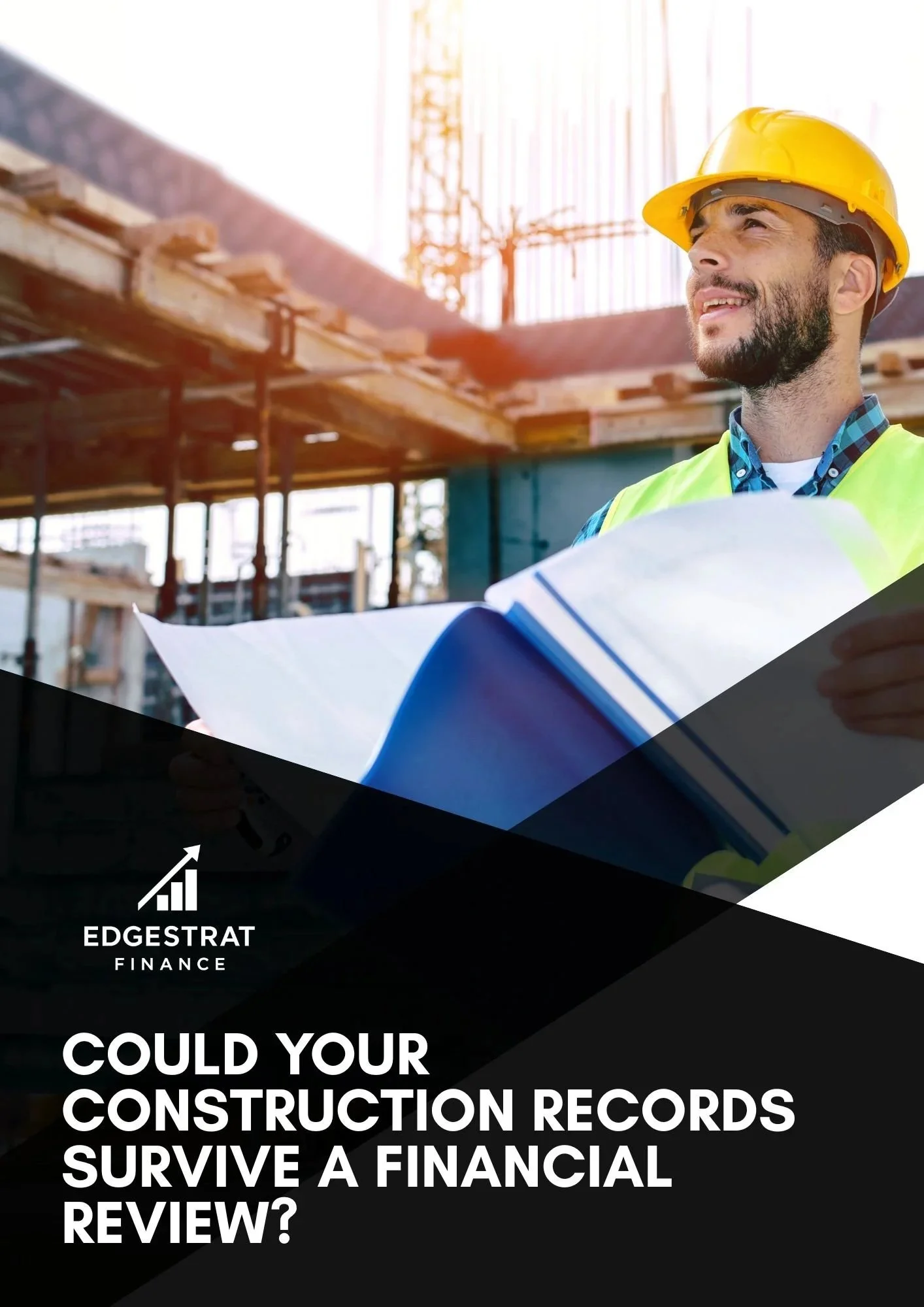 Could Your Construction Records Survive a Financial Review?