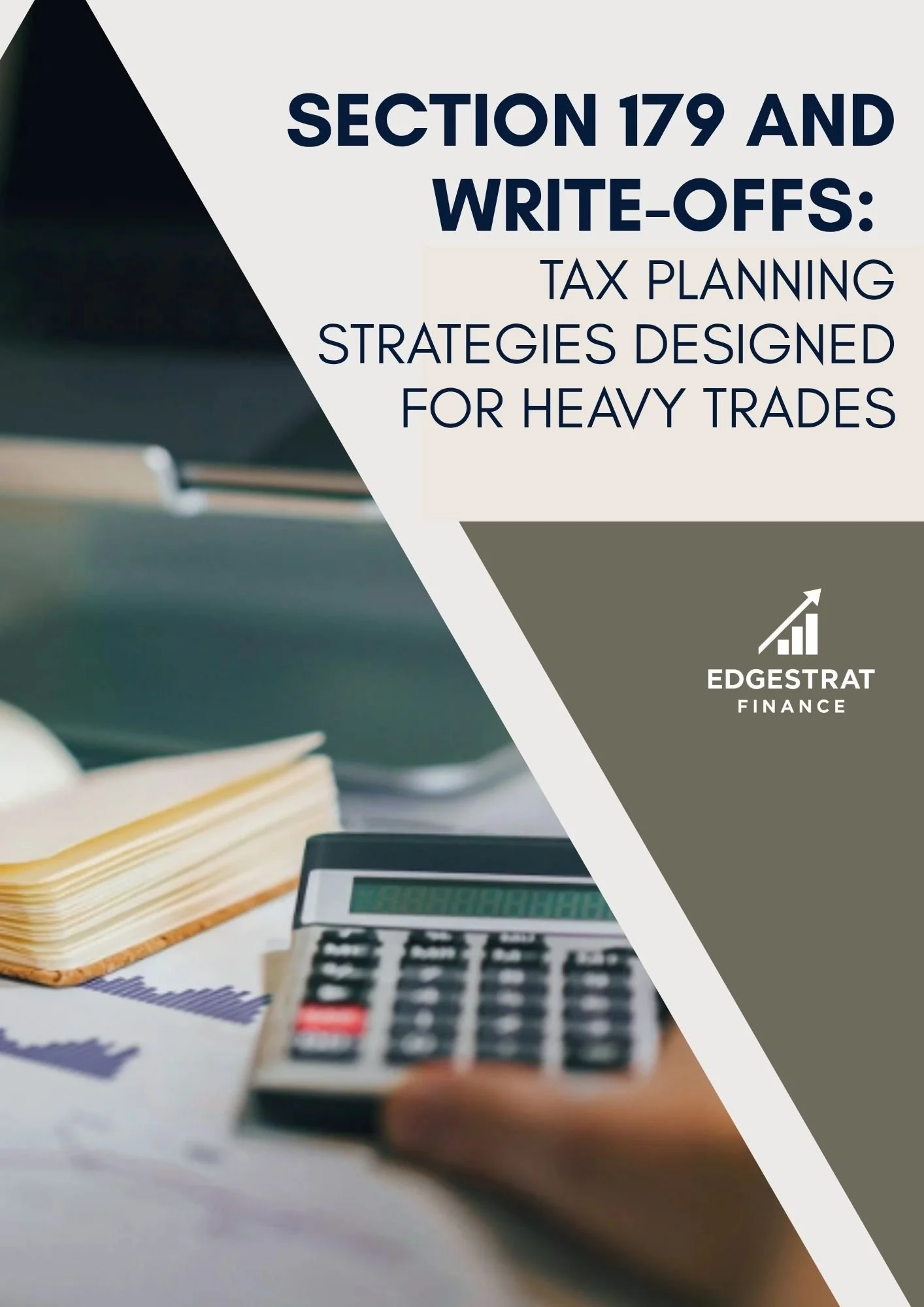 Section 179 and Write-Offs: Tax Planning Strategies Designed for Heavy Trades
