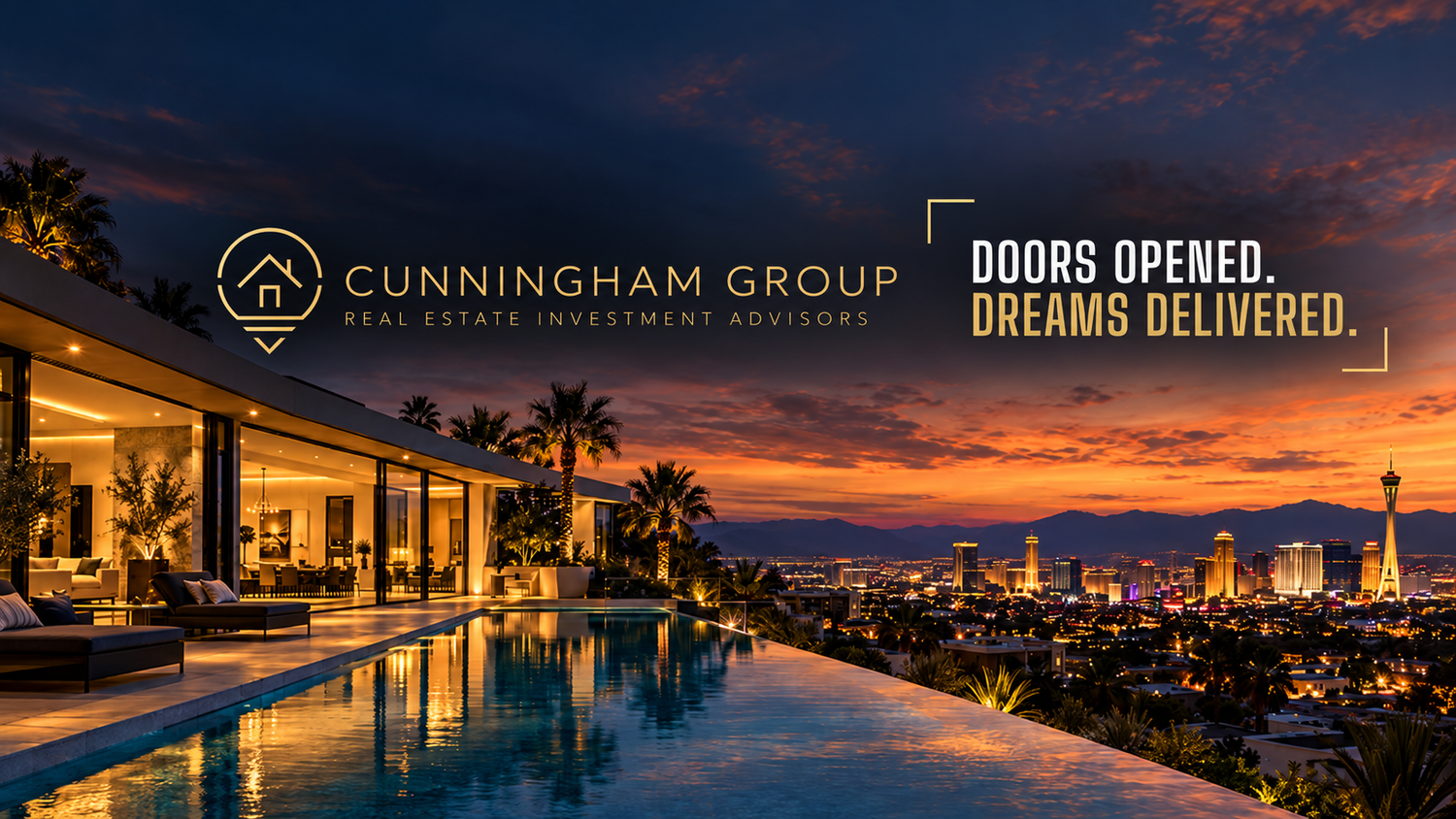 Modern glass home with an infinity pool overlooking the Las Vegas skyline at dusk. Cunningham Group, Real Estate Investment Advisors. Doors opened. Dreams delivered.