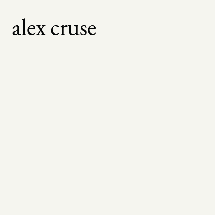 Book cover with the title "alex cruse" in lowercase black letters on a plain white background.