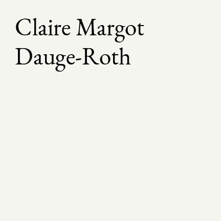 Book cover with the title 'Claire Margot Dauge-Roth' in black text on a white background.