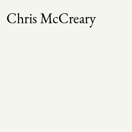 Cover page of a book titled 'Chris McCreary' with plain white background.