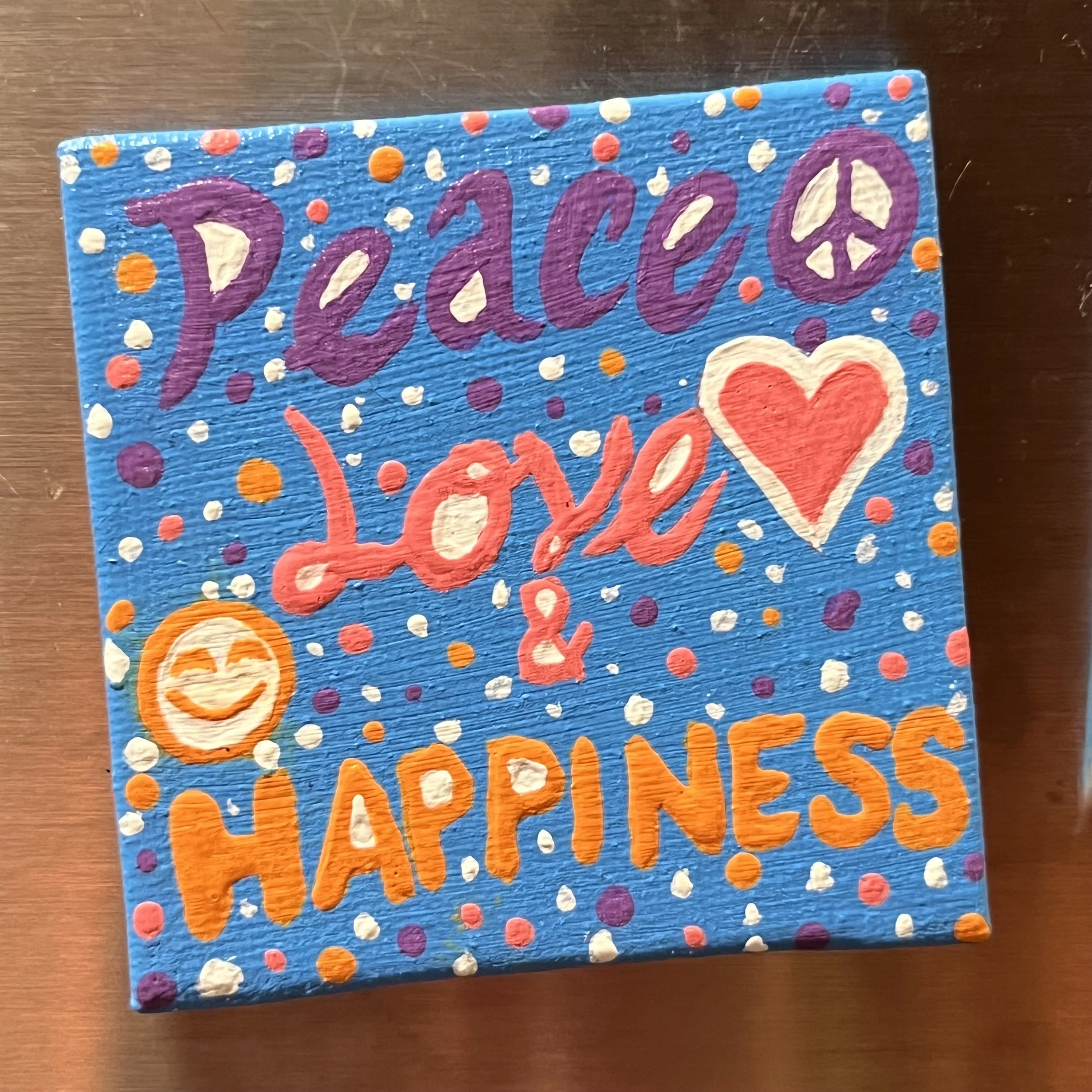 Peace Love & Happiness magnet painting