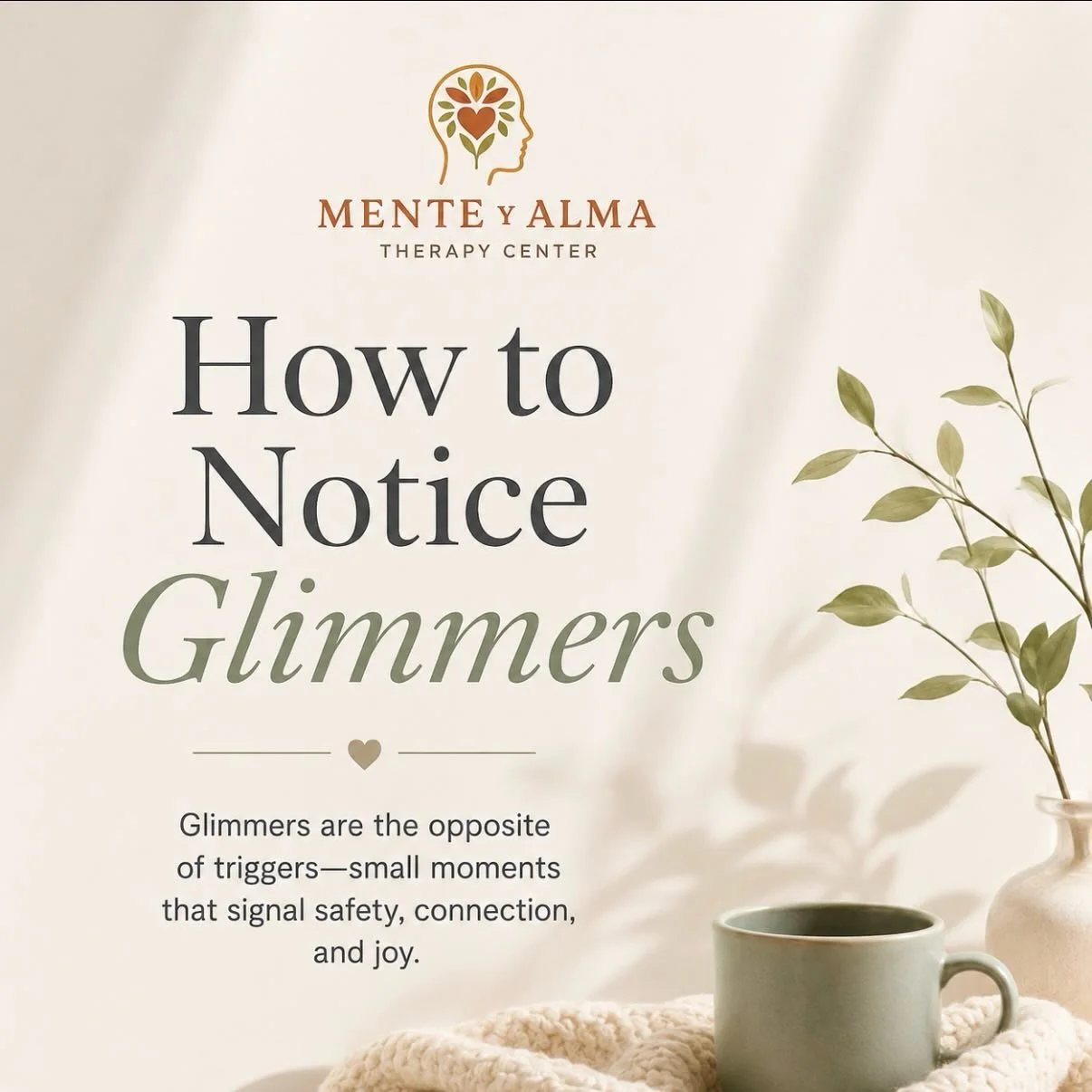 We often hear about triggers, but what about glimmers?

Glimmers are those small moments that remind your nervous system that you are safe, connected, and supported. They may seem insignificant&mdash;a warm cup of coffee, a kind text, sunlight throug