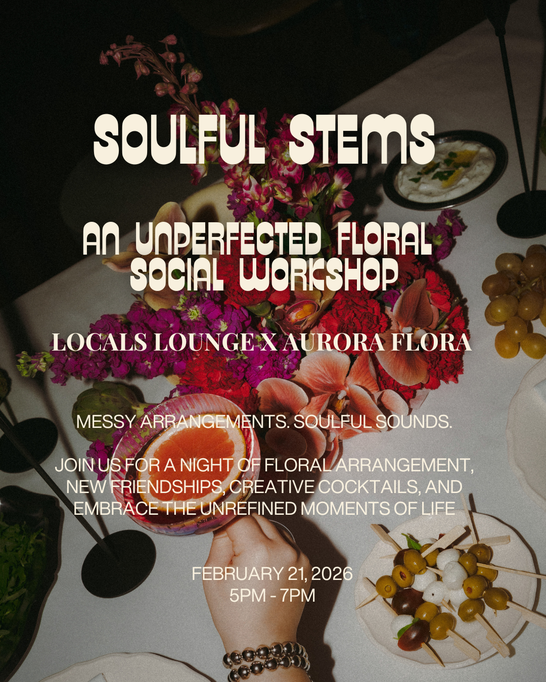 Soulful Stems: An Unperfected Floral Social