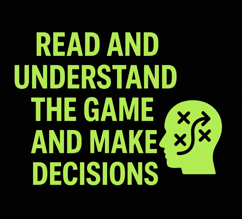 KQ #1 - Read the Game and Make Decisions