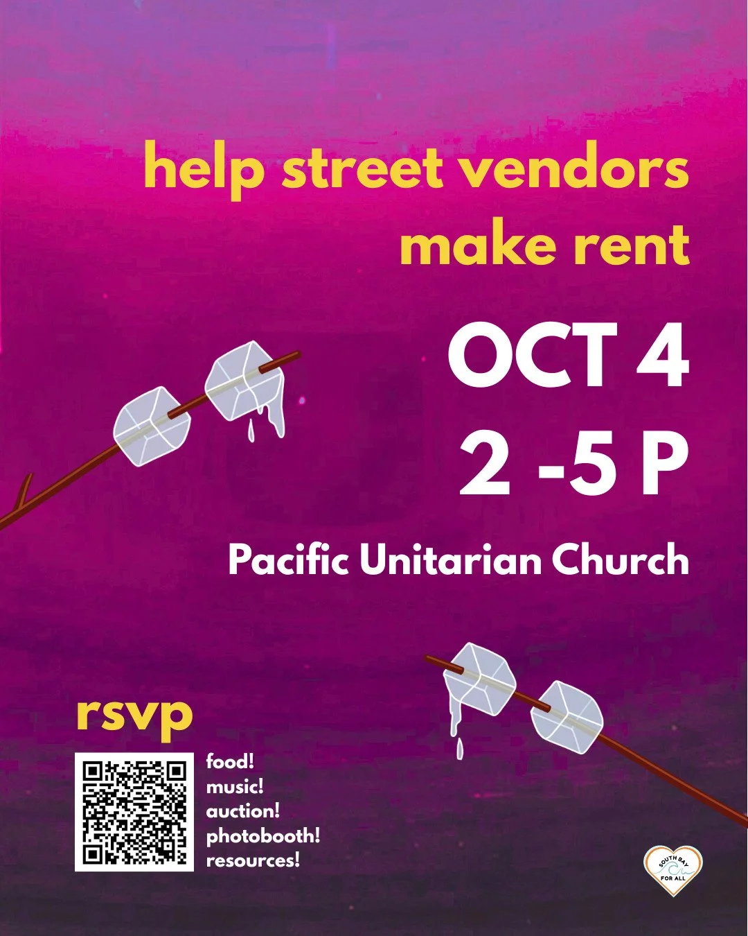 FALL FROST is here! This Saturday 2 -5 PM, join South Bay For All at Pacific Unitarian Church for an afternoon of food, performances, resource-sharing, and activities to raise money for street vendors. Entry is free and 100% of donations go to vended