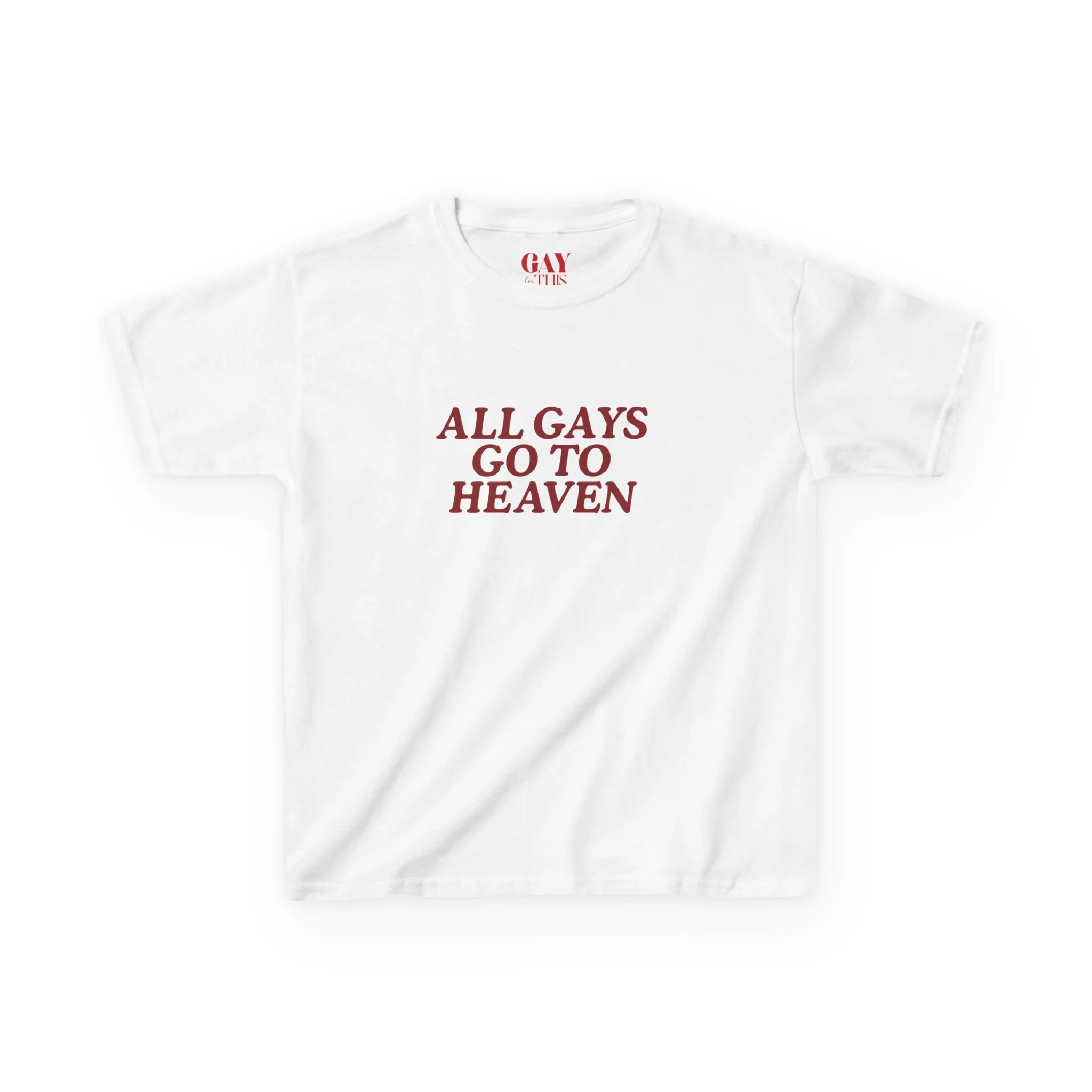 All Gays Go To Heaven Baby Tee
