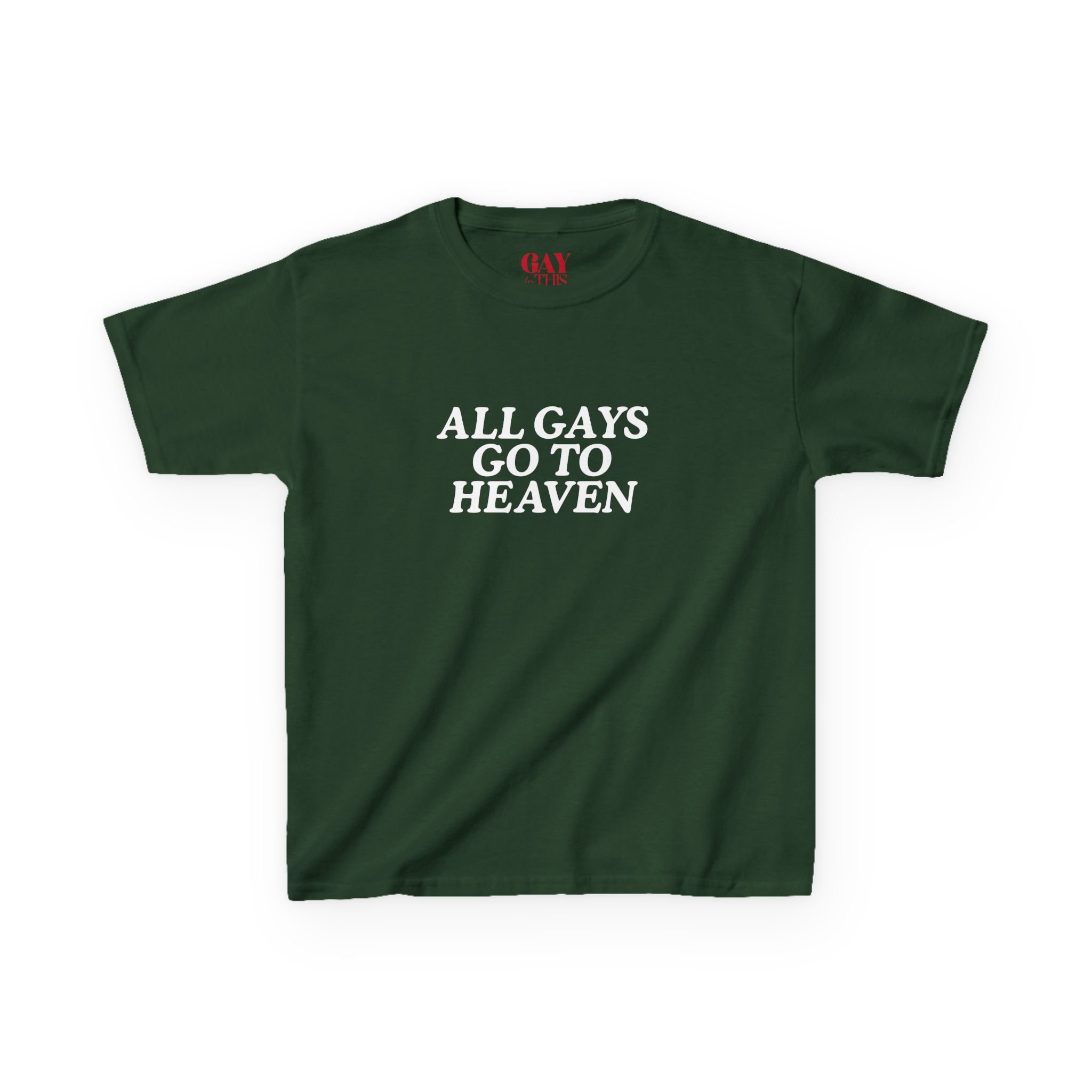 All Gays Go To Heaven Baby Tee