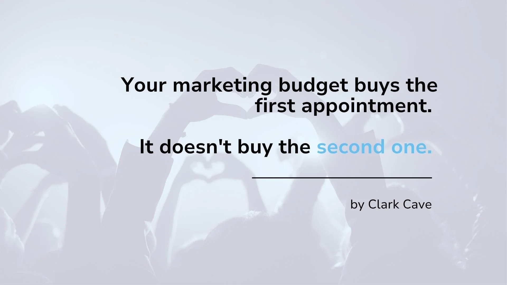 Your marketing budget buys the first appointment. It doesn't buy the second one.