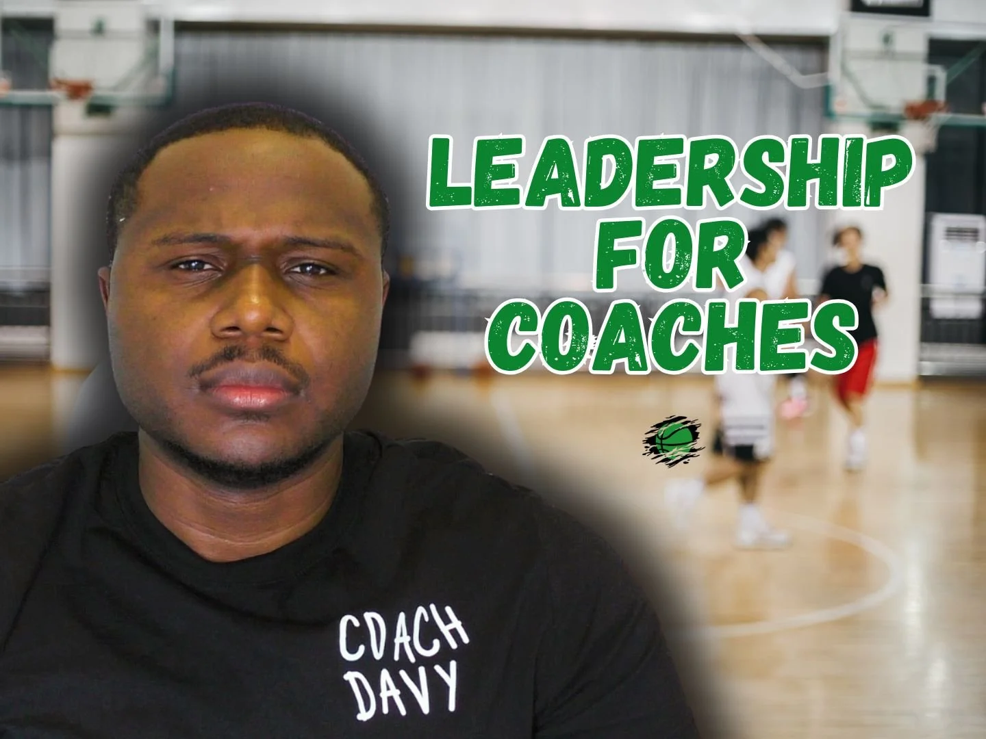 Leadership for youth Basketball Coaches coaching course thumbnail