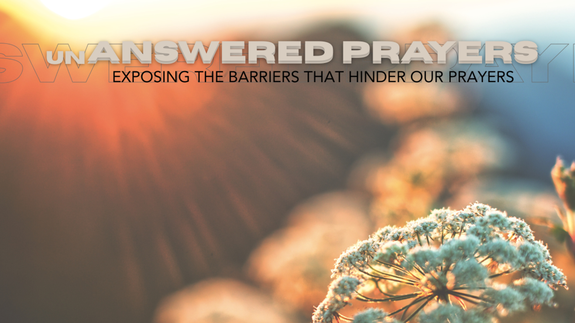 (Un)Answered Prayers