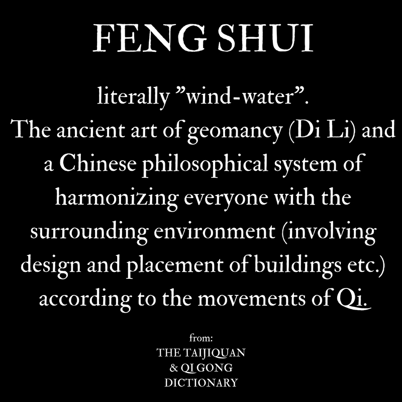 Text explaining Feng Shui, describing it as an ancient Chinese art of geomancy and a philosophical system involving the placement of buildings to harmonize with the environment, from the Taijiquan and Qigong Dictionary.