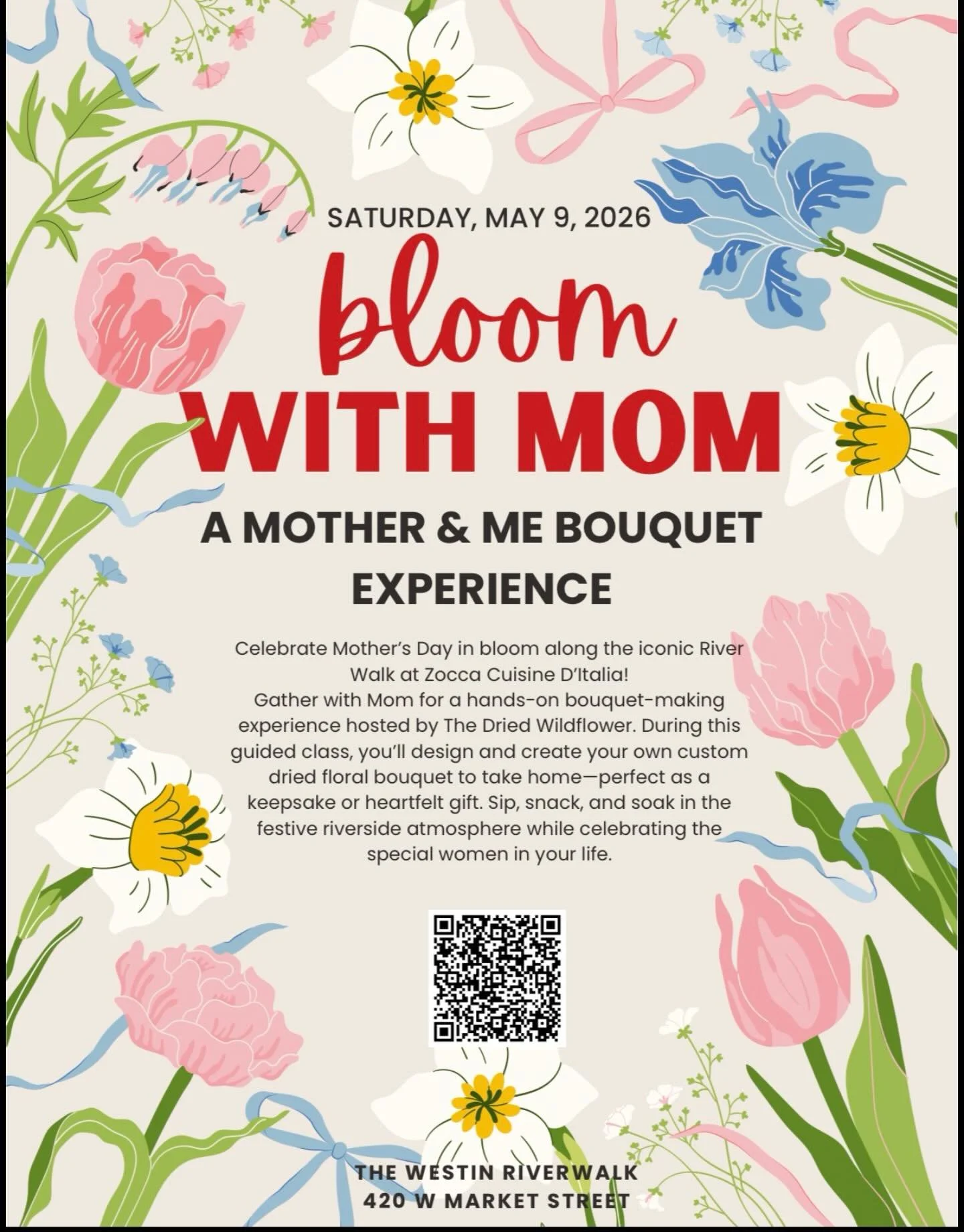 Bloom with Mom this Mother&rsquo;s Day 🌷

Join us along the River Walk for a Mother &amp; Me bouquet-making experience filled with flowers, sips, and special memories.

📅 May 9, 2026 | The Westin Riverwalk
Spots are limited &mdash; scan the QR to r