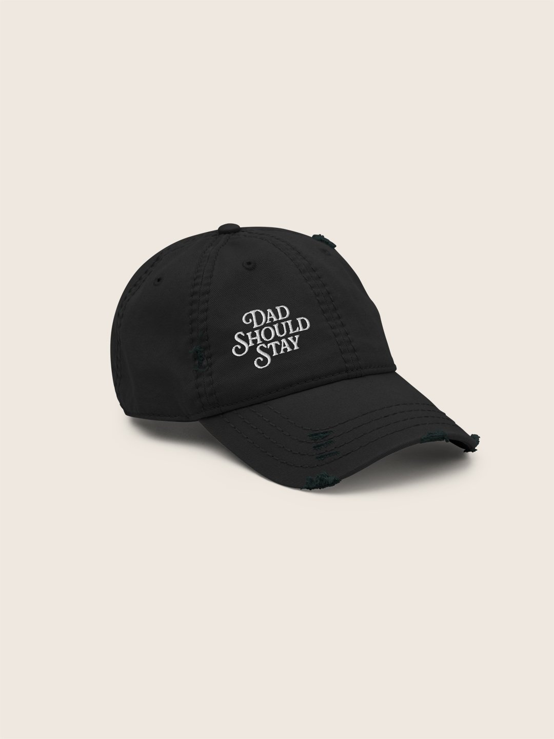 Sad Dad › "Dad Should Stay" Dad Hat
