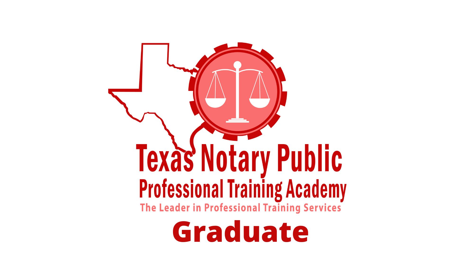 Texas Notary Public Professional Training Academy  'Texas Notary Public Professional Training Academy' and 'Graduate'.